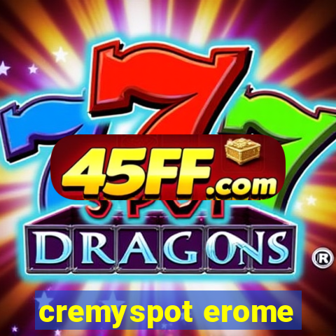 cremyspot erome
